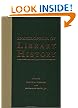 Encyclopedia of Library History (Garland Reference Library of Social Science)
