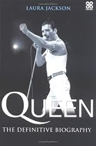 Queen: The Definitive Biography