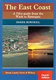 The East Coast: A Pilot Guide from the Wash to Ramsgate