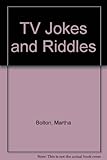 TV Jokes and Riddles