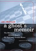 A Ghost's Memoir: The Making of Alfred P. Sloan's My Years with General Motors