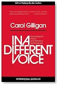 In a Different Voice: Psychological Theory and Women's Development