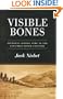 Visible Bones: Journeys Across Time in the Columbia River Country