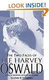 The Two Faces of Lee Harvey Oswald: A Tale of Deception, Betrayal and Murder