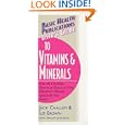 User's Guide to Vitamins and Minerals (Basic Health Publications User's Guide) by Jack Challem and Liz Brown