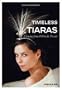 Timeless Tiaras: Chaumet from 1804 to the Present