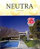 Neutra: 1892-1970 - Gestaltung f&uuml;r ein besseres Leben - Barbara Lamprecht