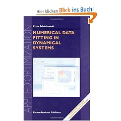 Numerical Data Fitting in Dynamical Systems: A Practical Introduction with Applications and Software (Applied Optimization)