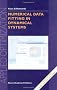 Numerical Data Fitting in Dynamical Systems: A Practical Introduction with Applications and Software (Applied Optimization)