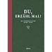 Du, erz�hl mal!: Das Erinnerungsalbum Deines Lebens