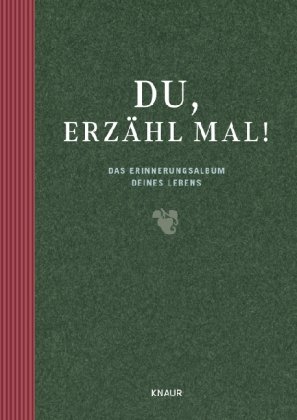 Produkt-Bild: Du, erz&auml;hl mal!: Das Erinnerungsalbum Deines Lebens