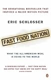 Fast Food Nation: What the All-American Meal Is Doing to the World