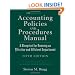 Accounting Policies and Procedures Manual: A Blueprint for Running an Effective and Efficient Department