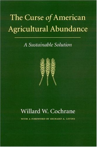 The Curse of American Agricultural Abundance: A Sustainable Solution (Our Sustainable Future)