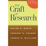 The Craft of Research, Third Edition (Chicago Guides to Writing, Editing, and Publishing) ~ Wayne C. Booth