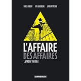L'affaire des affaires, Tome 1 : L'argent invisiblepar Denis Robert