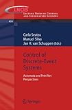 Control of discrete-event systems : automata and petri net perspectives