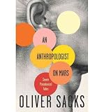 An Anthropologist On Mars: Seven Paradoxical Tales An Anthropologist On Mars: Seven Paradoxical Tales