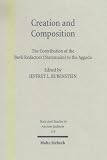 Creation and Composition: The Contribution of the Bavli Redactors (Stammaim) to the Aggada (Texts and Studies in Ancient Judaism)