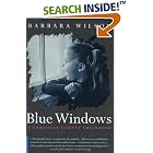 Click here to buy Blue Windows: A Christian Science Childhood by  Barbara Wilson.