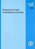 Insurance of Crops in Developing Countries (Fao Agricultural Services Bulletin)