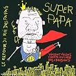 Le Retour du roi des papas (CD audio)