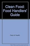 Clean food : food handlers guide