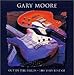 Out In The Fields - The Very Best Of GARY MOORE �i'98�j