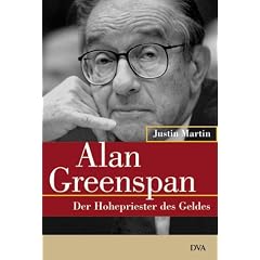 Alan Greenspan - Der Hohepriester des Geldes