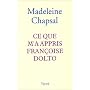 Ce que m'a appris Françoise Dolto