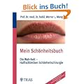 Mein Sch�nheitsbuch: Die Wahrheit - Haifischbecken Sch�nheitschirurgie