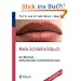Mein Sch�nheitsbuch: Die Wahrheit - Haifischbecken Sch�nheitschirurgie