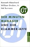 Der Minuten- Manager und der Klammer- Affe. Wie man lernt, sich nicht zuviel aufzuhalsen.