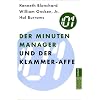 Der Minuten Manager und der Klammer-Affe: Wie man lernt, sich nicht zuviel aufzuhalsen