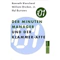 Der Minuten Manager und der Klammer-Affe: Wie man lernt, sich nicht zuviel aufzuhalsen