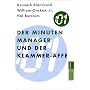 Der Minuten Manager und der Klammer-Affe: Wie man lernt, sich nicht zuviel aufzuhalsen (sachbuch)