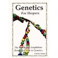 Genetics For Herpers: The Reptile and Amphibian Breeder's Guide to Genetics by Charles Pritzel