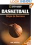 Basketball: Steps to Success (Steps to Success Activity Series)