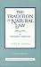The Tradition of Natural Law: A Philosopher's Reflections