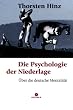 Die Psychologie der Niederlage: �ber die deutsche Mentalit�t