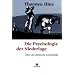 Die Psychologie der Niederlage: �ber die deutsche Mentalit�t