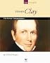 Henry Clay: The Great Compromiser (Spirit of America: Our People)
