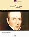 Henry Clay: The Great Compromiser (Our People)