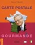 Carte postale gourmande : Tome 1
