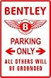 BENTLEY PARKING ONLY classic car street sign