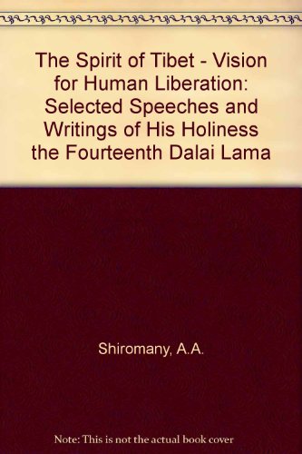 Spirit of Tibet; Vision for Human Liberation