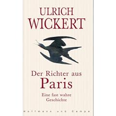 Der Richter aus Paris. Eine fast wahre Geschichte