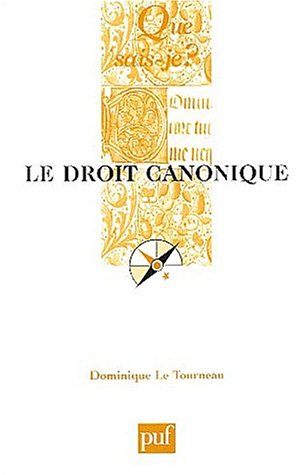 Que sais je : Le Droit canonique