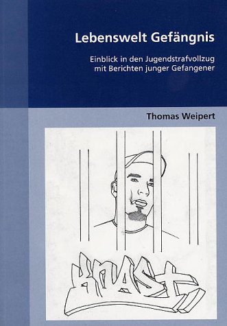 Lebenswelt Gef�ngnis