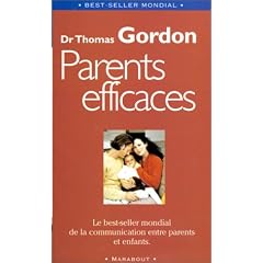 Parents efficaces: Une autre �coute de l'enfant